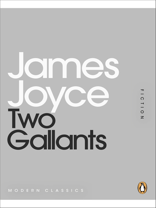 Title details for Two Gallants by James Joyce - Available